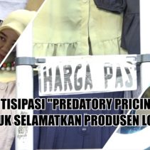 Antisipasi “predatory pricing” untuk selamatkan produsen lokal